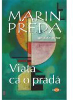 Viata ca o prada - Marin Preda