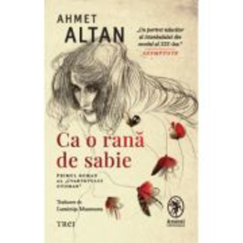 Ca o rana de sabie. Primul roman al "Cvartetului otoman" - Ahmet Altan