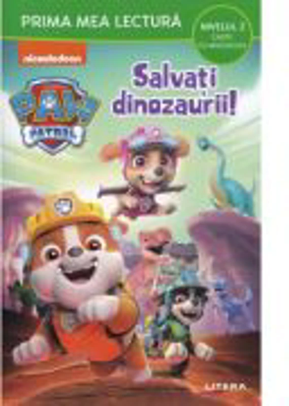Patrula Catelusilor. Salvati dinozaurii!. Nivelul 2 Carte cu majuscule