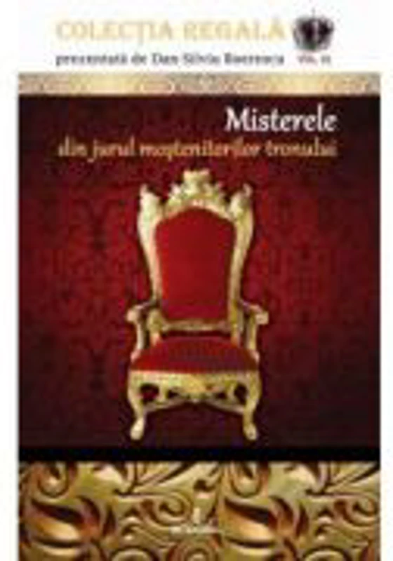 Misterele din jurul mostenitorilor tronului - Dan-Silviu Boerescu