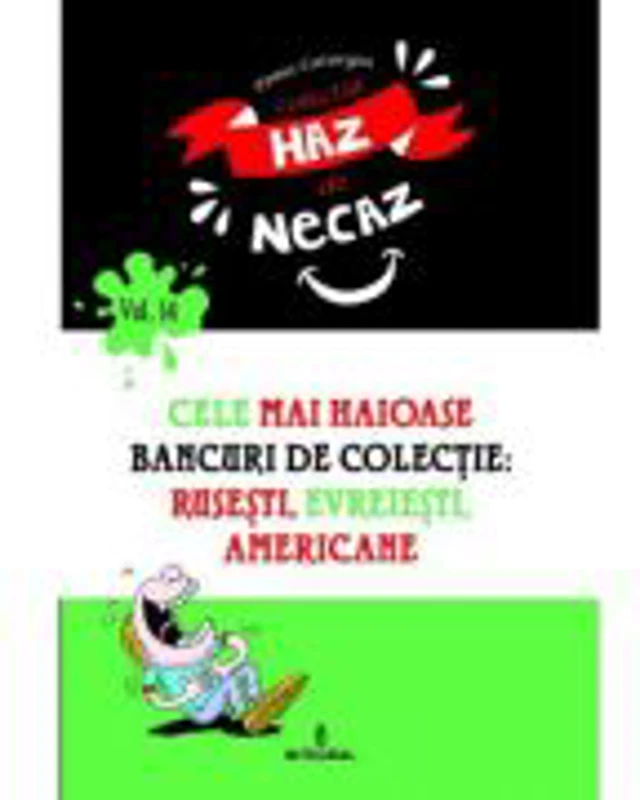 Cele mai haioase bancuri de colectie: rusesti, evreiesti, americane - Toma Catargiu