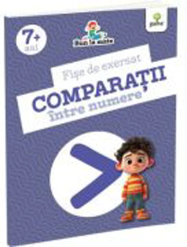 Fise de exersat COMPARATII INTRE NUMERE. Bun la mate
