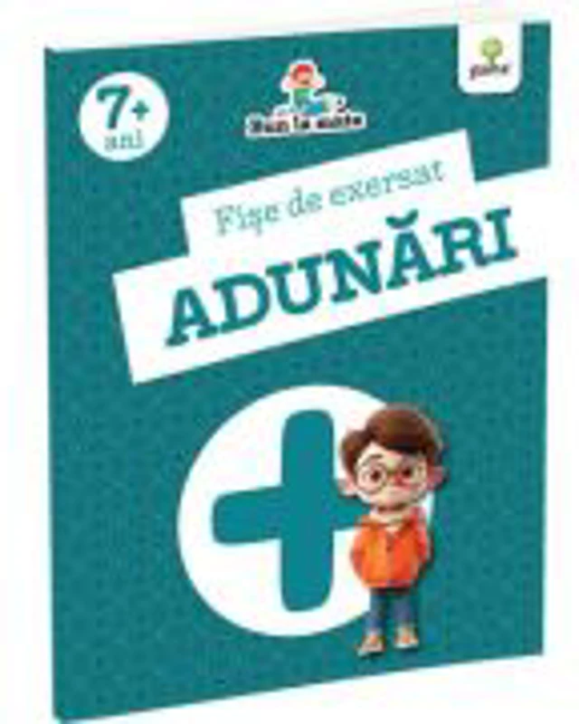 Fise de exersat ADUNARI. Bun la mate