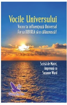 Vocile Universului - Seria Matei, vorbeste-mi despre rai - Vol. 3