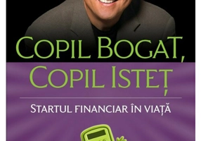 Copil bogat, copil istet. Startul financiar în viata