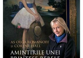 Amintirile unei printese rebele din familia Romanov