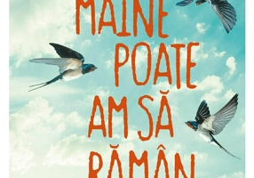 Maine poate am sa raman
