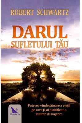 Darul sufletului tau