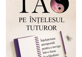 Tao pe intelesul tuturor