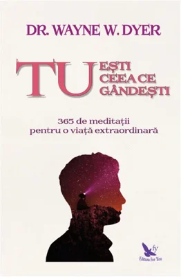 Tu esti ceea ce gandesti