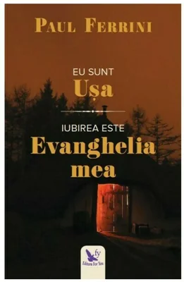 Eu sunt Usa. Iubirea este Evanghelia mea