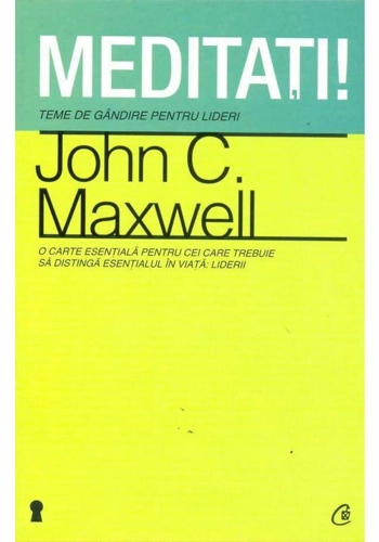 MEDITATI! TEME DE GANDIRE PENTRU LIDERI