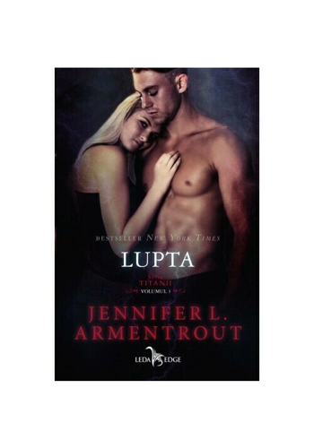 Lupta. Seria Titanii, Vol. 3