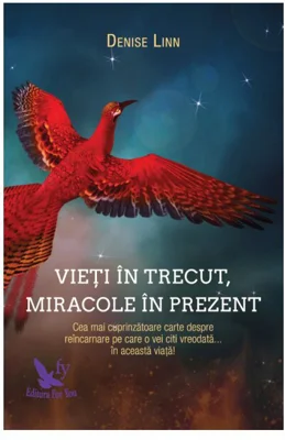 Vieti in trecut, miracole in prezent