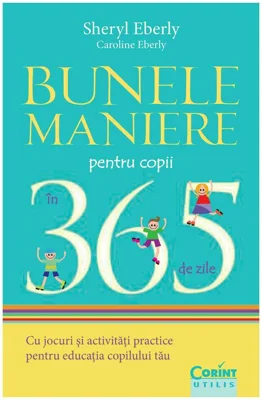 Bunele maniere pentru copii in 365 de zile