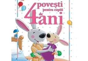 4 povesti pentru copiii de 4 ani