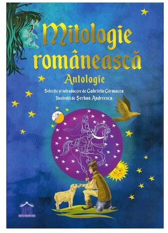 Mitologie Romaneasca: Antologie