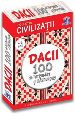 Civilizatii: Dacii - 100 de intrebari si raspunsuri