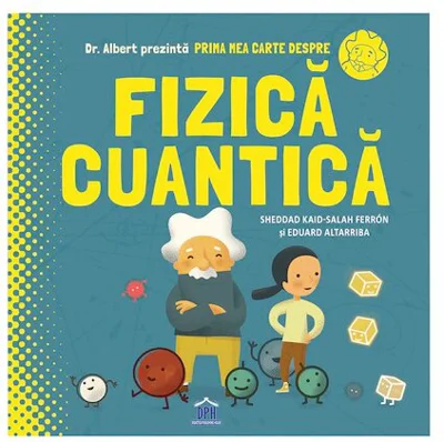 Prima mea carte despre fizica cuantica
