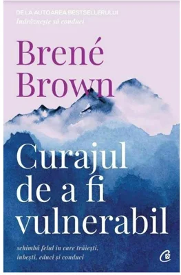 Curajul de a fi vulnerabil