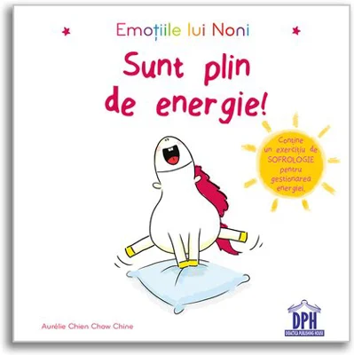 Emotiile lui Noni - Sunt plin de energie