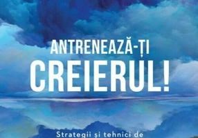 ANTRENEAZA-TI CREIERUL!