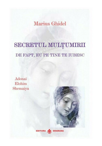 Secretul Multumirii. De fapt, Eu pe tine te iubesc