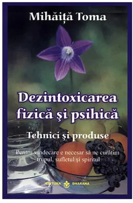 Dezintoxicarea fizica si psihica