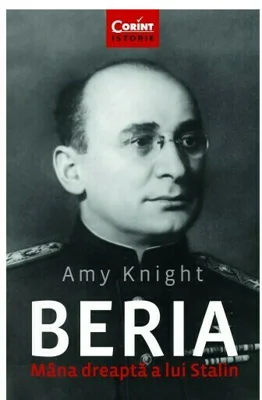 Beria. Mana dreapta a lui Stalin