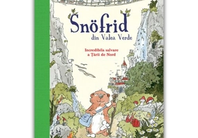 Snofrid din Valea verde: Incredibila salvare a tarii de nord - Vol. 1