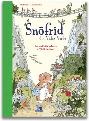 Snofrid din Valea verde: Incredibila salvare a tarii de nord - Vol. 1