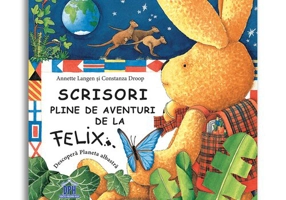 Scrisori pline de aventuri de la Felix