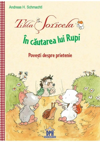 Tilda Soricela - In cautarea lui Rupi