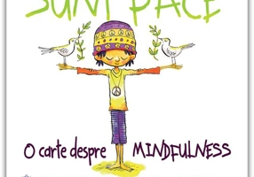 Sunt Pace: O Carte despre Mindfulness