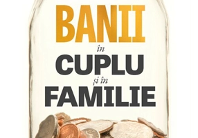 Banii in cuplu si in familie