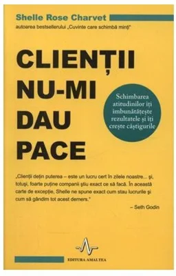 Clientii nu-mi dau pace
