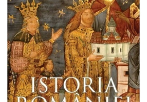 Istoria Romaniei, editia a IV-a, revizuita si adaugita