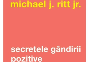 Secretele gandirii pozitive