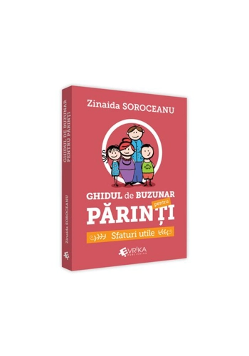 Ghidul de buzunar pentru parinti: sfaturi utile