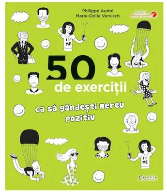 50 de exercitii ca sa gandesti mereu pozitiv