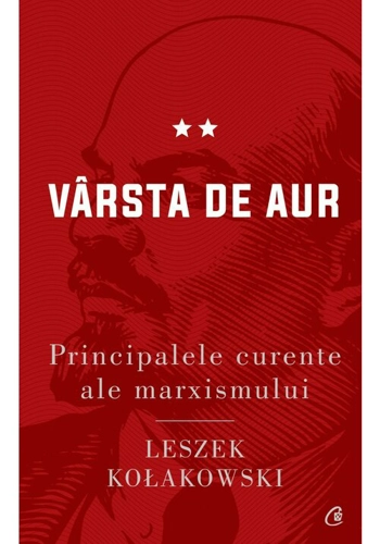 Principalele curente ale marxismului, vol. II. Varsta de aur