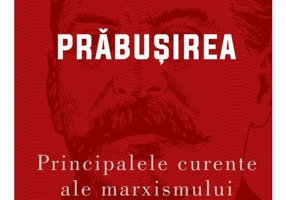 Principalele curente ale marxismului, vol. III. Prabusirea