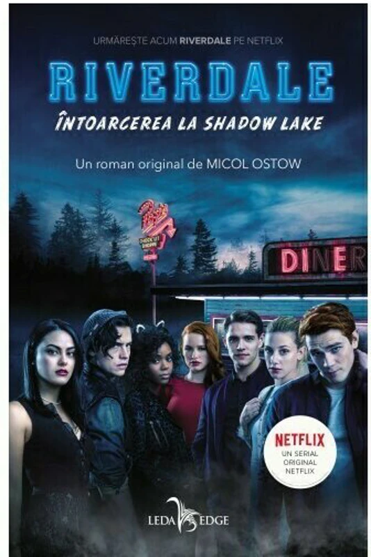 Riverdale. Intoarcerea la Shadow Lake