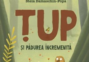 Tup si padurea incremenita