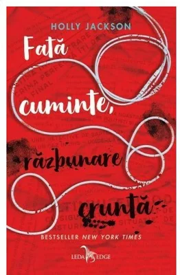 Fata cuminte, razbunare crunta. Seria Crima Perfecta Vol. 2