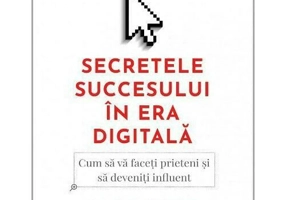 SECRETELE SUCCESULUI IN ERA DIGITALA