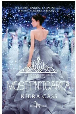 Mostenitoarea (vol.4 din seria Alegerea)