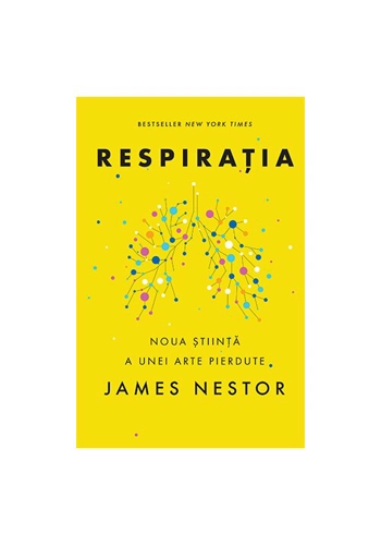 Respiratia. O noua stiinta a unei arte pierdute