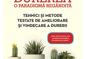 Durerea – o paradigma regandita