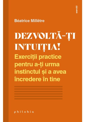 Dezvolta-ti intuitia